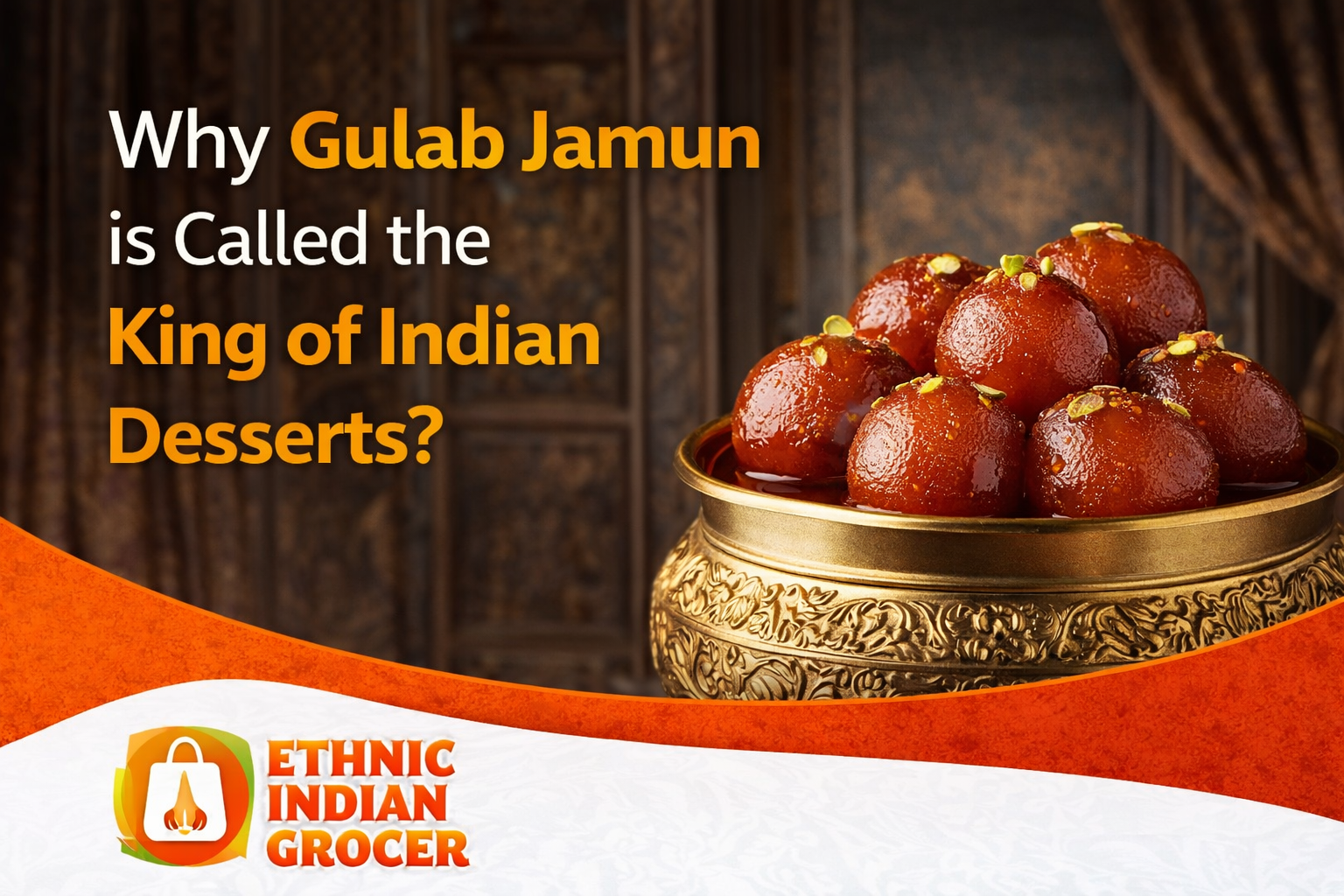 King of Indian Desserts